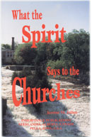 What the Spirit Says To the Churches